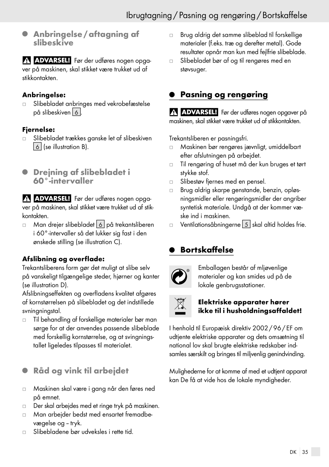 Kompernass PDS 260 manual Ibrugtagning / Pasning og rengøring / Bortskaffelse, Anbringelse / aftagning af slibeskive 